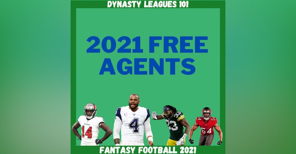 Fantasy Football 2021 | Upcoming Off Season NFL Free Agents