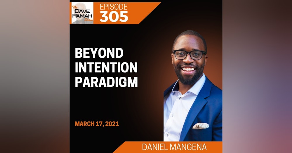 Beyond Intention Paradigm with Daniel Mangena