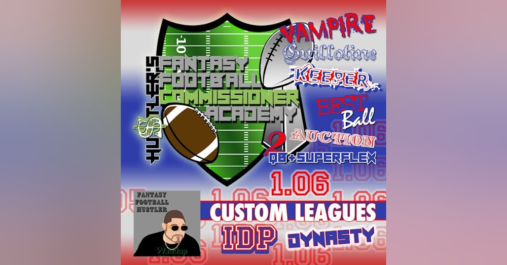 106 Custom Leagues | Fantasy Football Commissioner's Academy