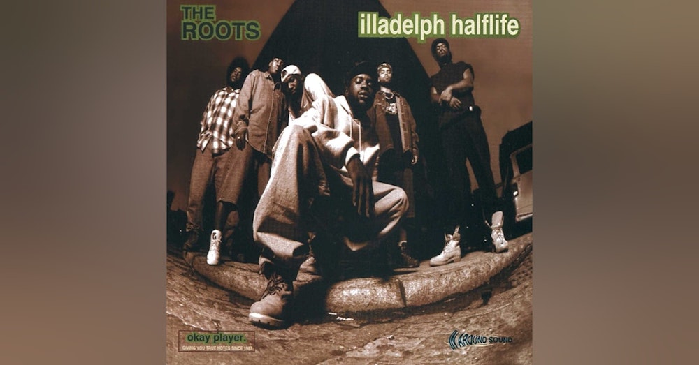 The Roots: Illadelph Halflife (1996). 