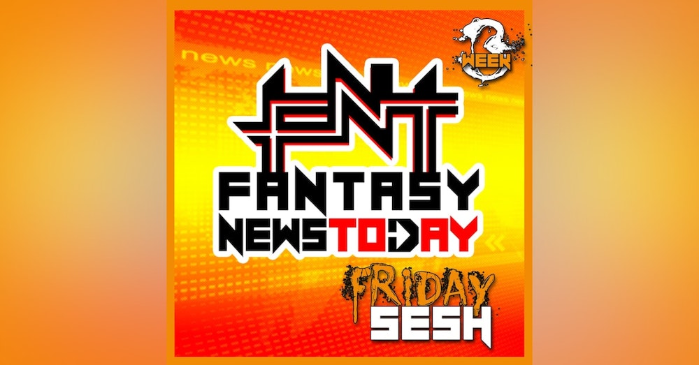 Fantasy News Today, Friday September 24th