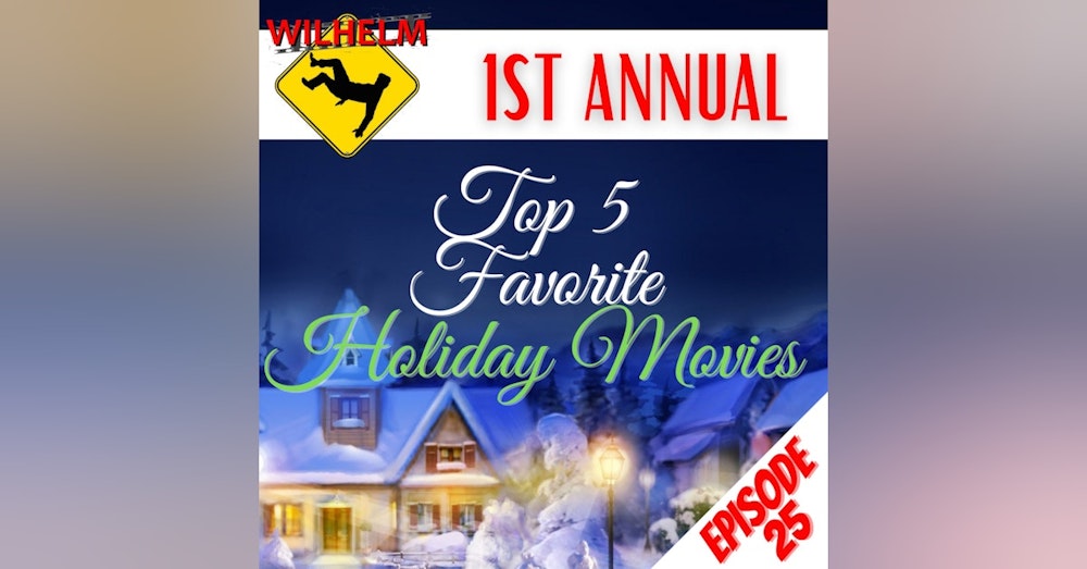 1ST ANNUAL HOLIDAY SPECIAL: Top 5 Favorite Holiday Movie