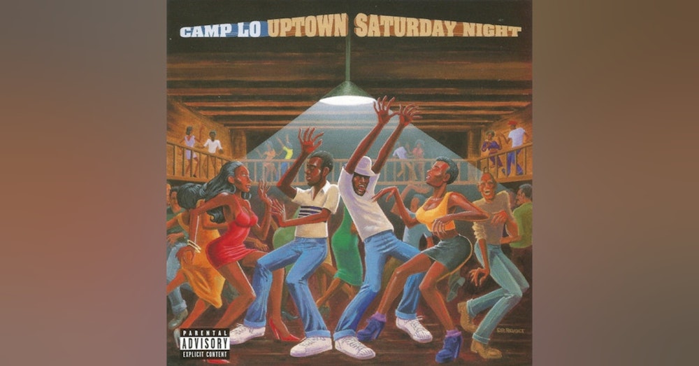 Camp Lo: Uptown Saturday Night (1997). 