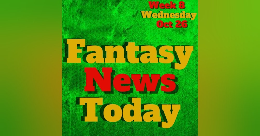 Fantasy Football News Today LIVE | Wednesday October 26th 2022