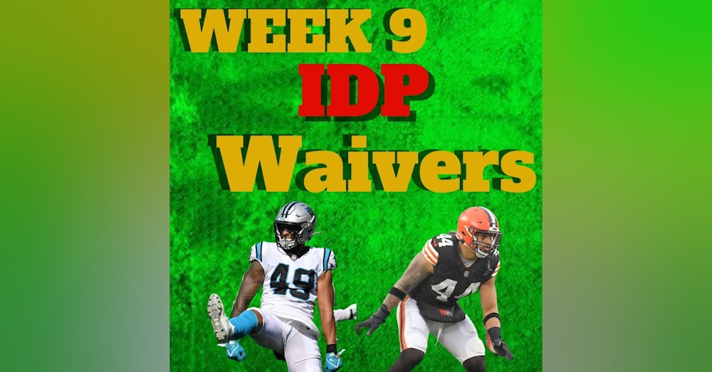 Week 9 IDP Waiver Wire Adds