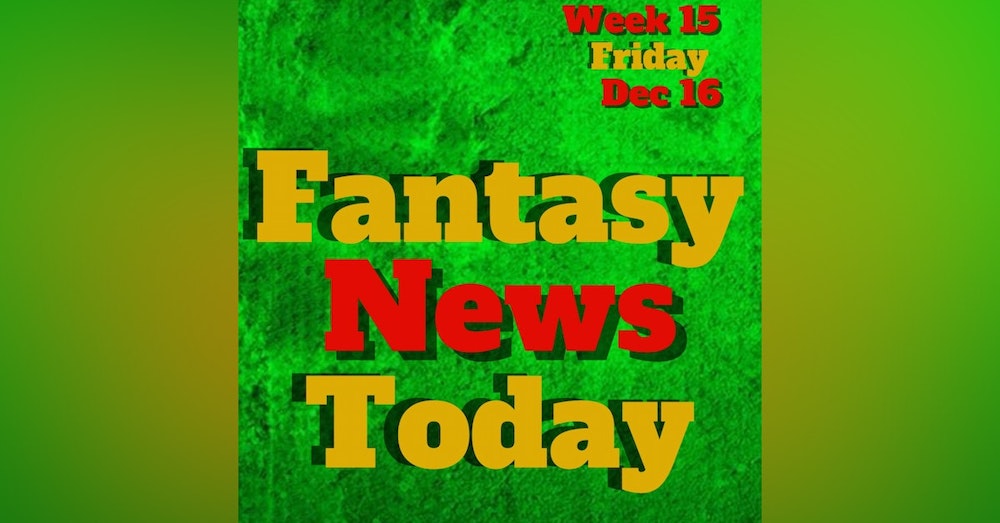 Fantasy Football News Today LIVE | Friday December 16th 2022