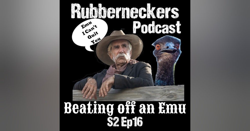 Beating Off An Emu | S2 E16