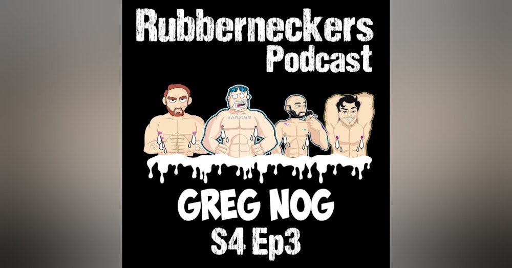 Greg Nog | S4 E3