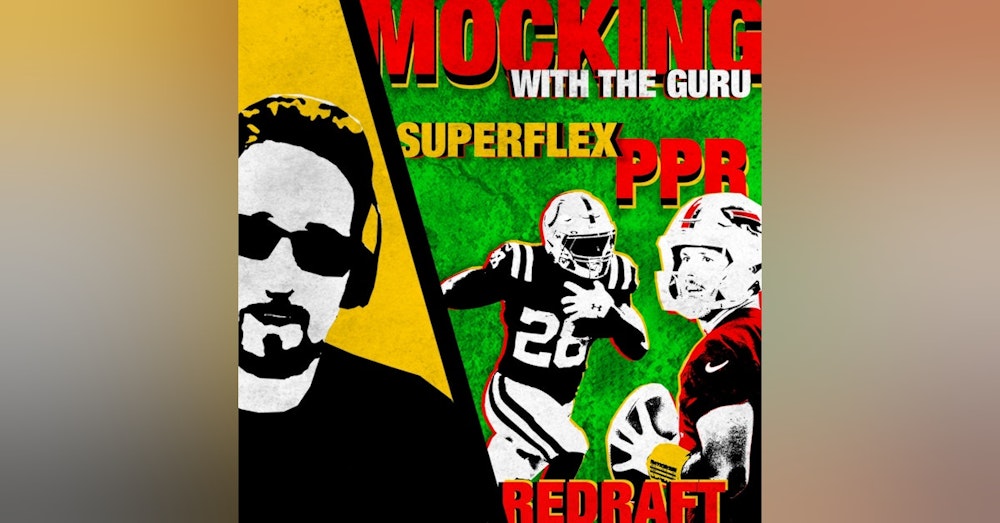 Fantasy Football Live Mock Draft Monday 12 Team PPR Superflex