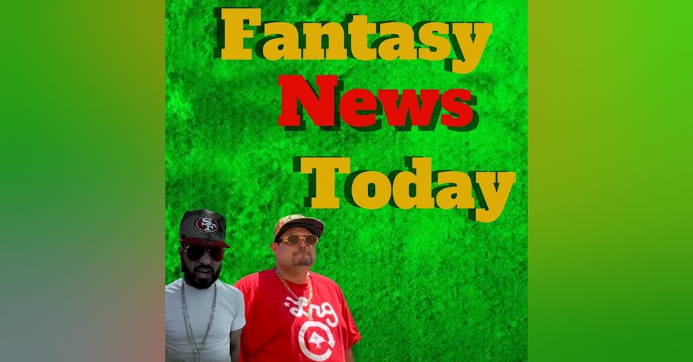 Fantasy Football News Today LIVE July 27th