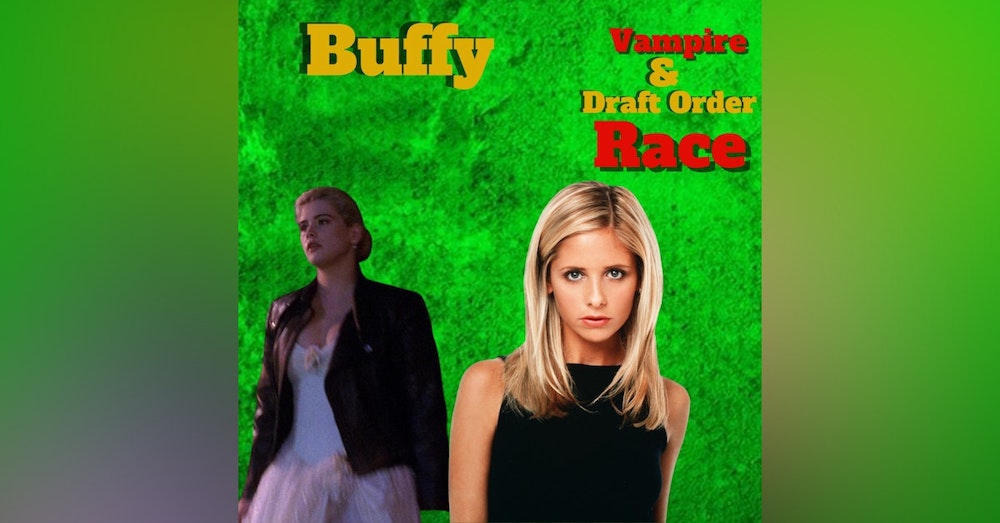 Buffy Vampire League Vampire & Draft Order Race