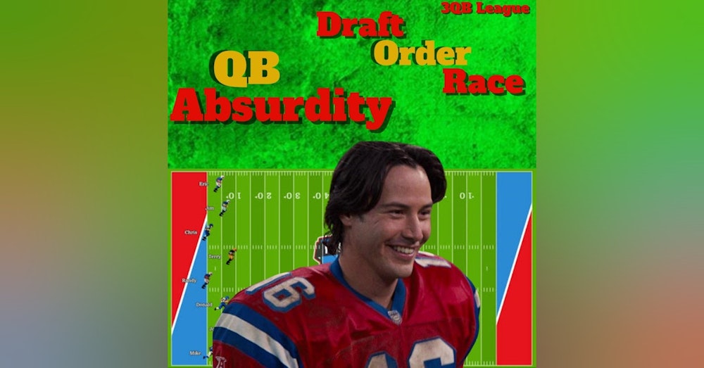 QB Absurdity League Draft Order Race, 3QB League