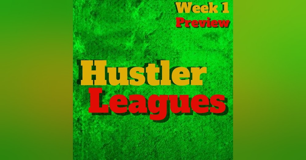 Hustler Fantasy Football Leagues Week 1 Preview