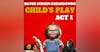 Child's Play 1, ACT 1 (1988) Film Breakdown