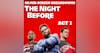The Night Before Movie Review (2015), ACT 1