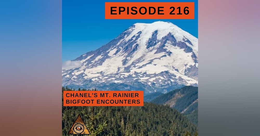 Diving into the World of Bigfoot Encounters and Audio Analysis in Mt. Rainier with Chanel