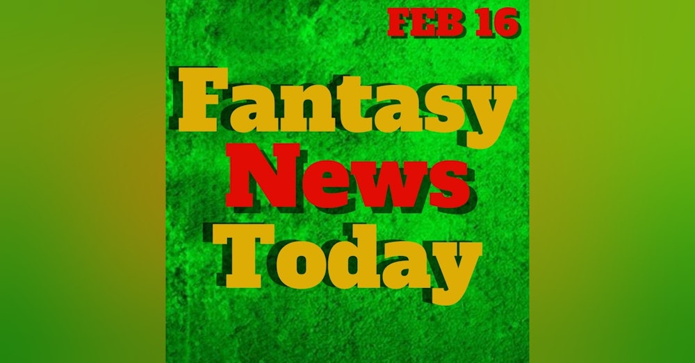 Fantasy Football News Today LIVE | Thursday February 16th 2023
