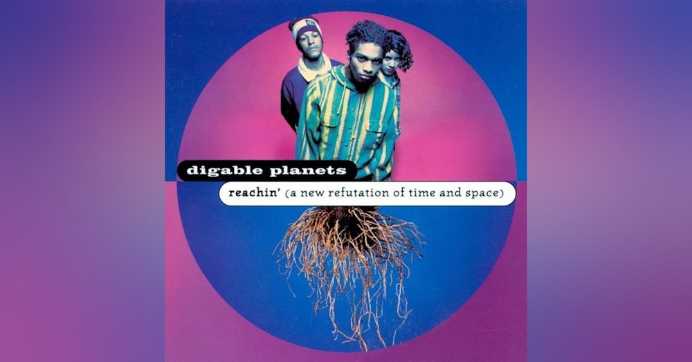 Digable Planets: Reachin' (A New Refutation of Time and Space) (1993). Slick Reborn...