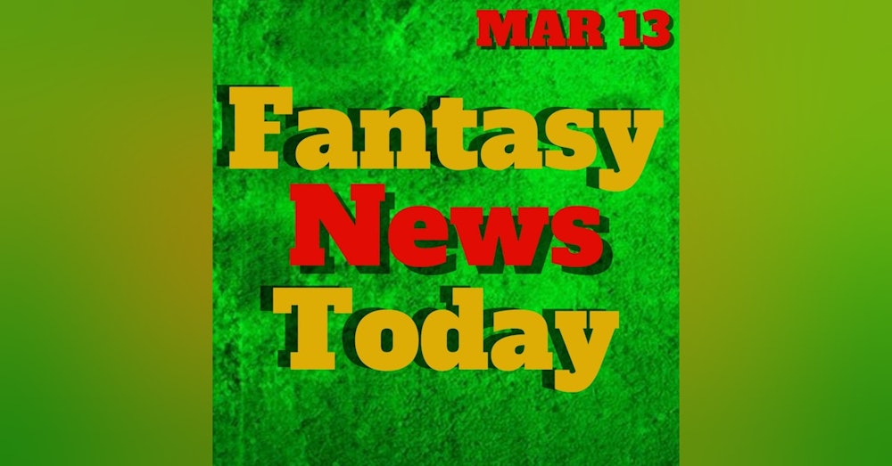 Fantasy Football News Today LIVE | Monday March 13th 2023