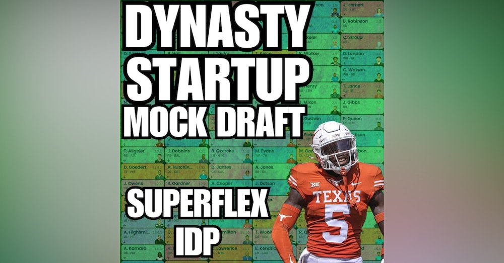 Updated Dynasty Mock Draft SUPERFLEX IDP