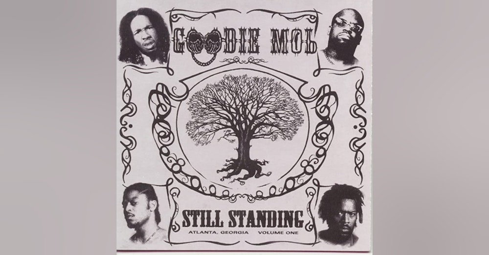 Goodie Mob: Still Standing (1998). Born and True to Atlanta
