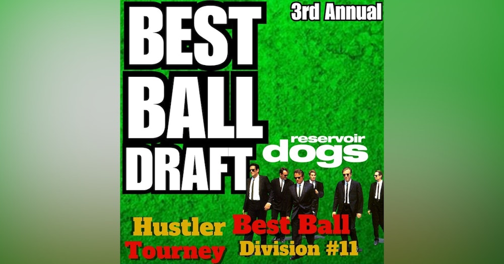 LIVE Best Ball Draft With ROOKIES, #11 Reservoir Dogs Division, Hustler Best Ball Tourney
