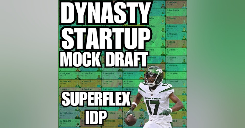Updated Dynasty Mock Draft W/ Rookies, SUPERFLEX, IDP