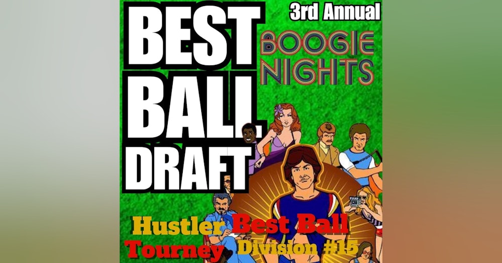 LIVE Best Ball Draft With ROOKIES, #15 BOOGIE NIGHTS Division, Hustler Best Ball Tourney