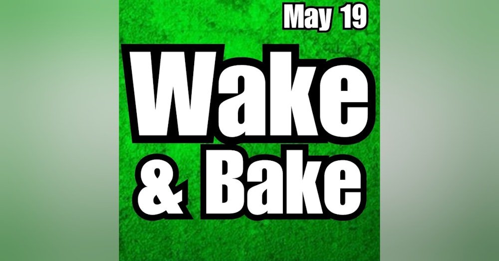 Wake & Bake Fantasy Football | Friday May 19th