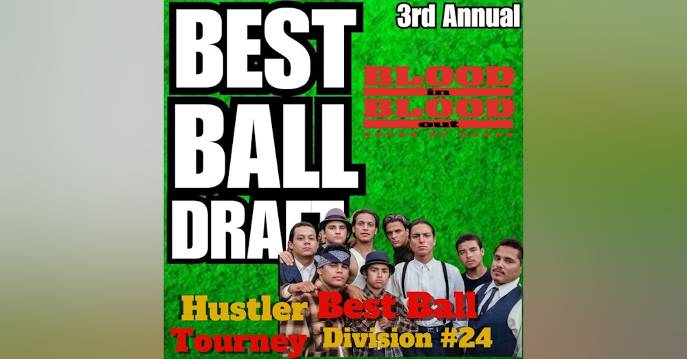 LIVE Best Ball Draft With ROOKIES, #24 BLOOD IN BLOOD OUT Division, Hustler Best Ball Tourney
