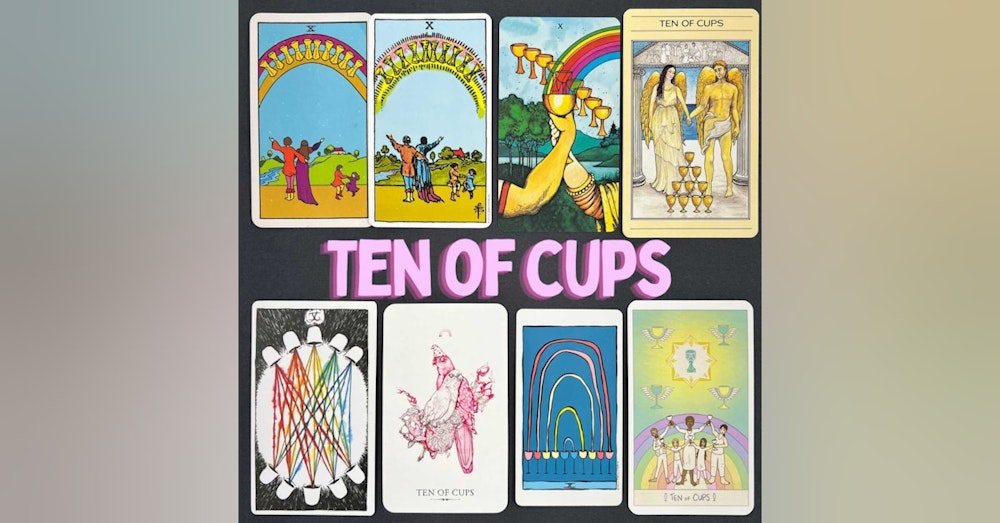 EP2: Ten of Cups