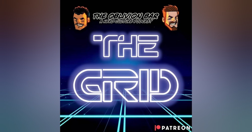 (PATREON PREVIEW) THE GRID - Episode 050