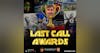 2022 Last Call Awards