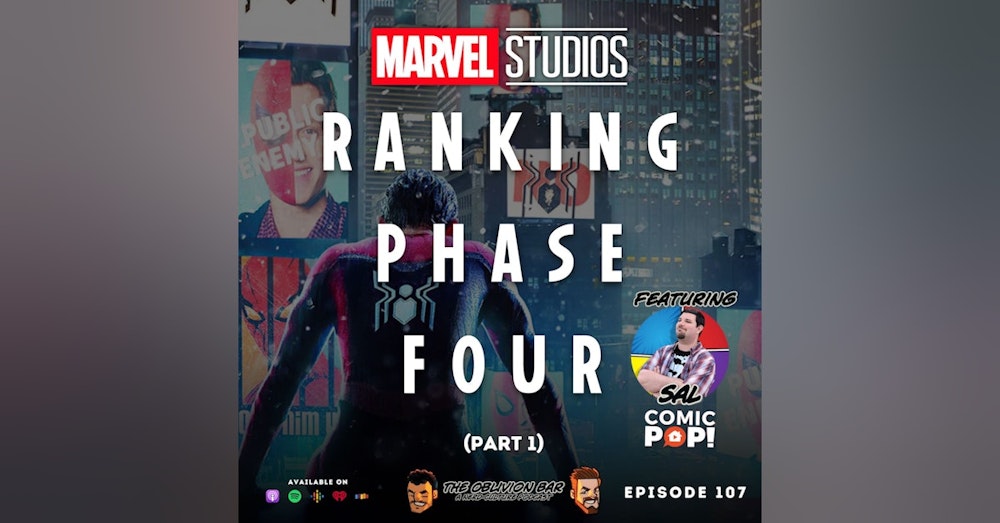Ranking MCU Phase Four w/ Sal from ComicPop (Part 1)