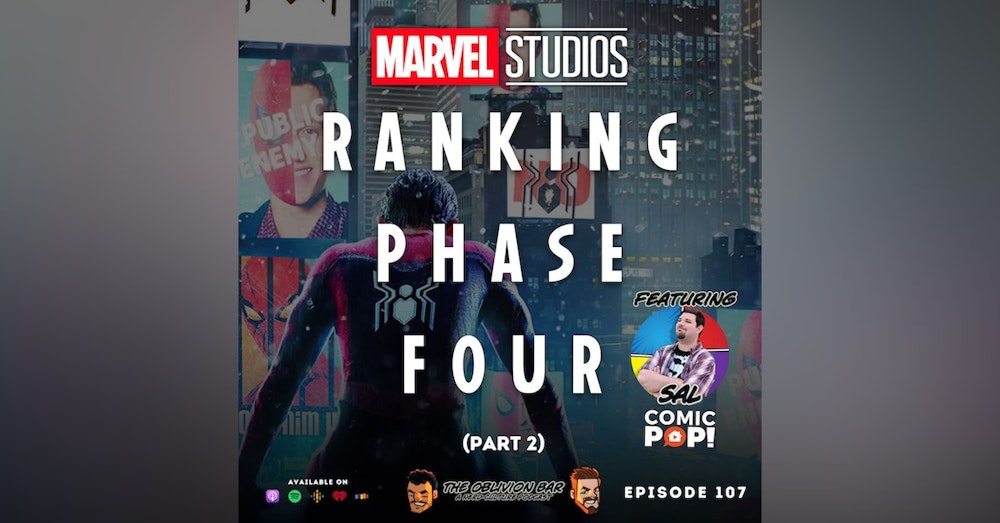 Ranking MCU Phase Four w/ Sal from ComicPop (Part 2)