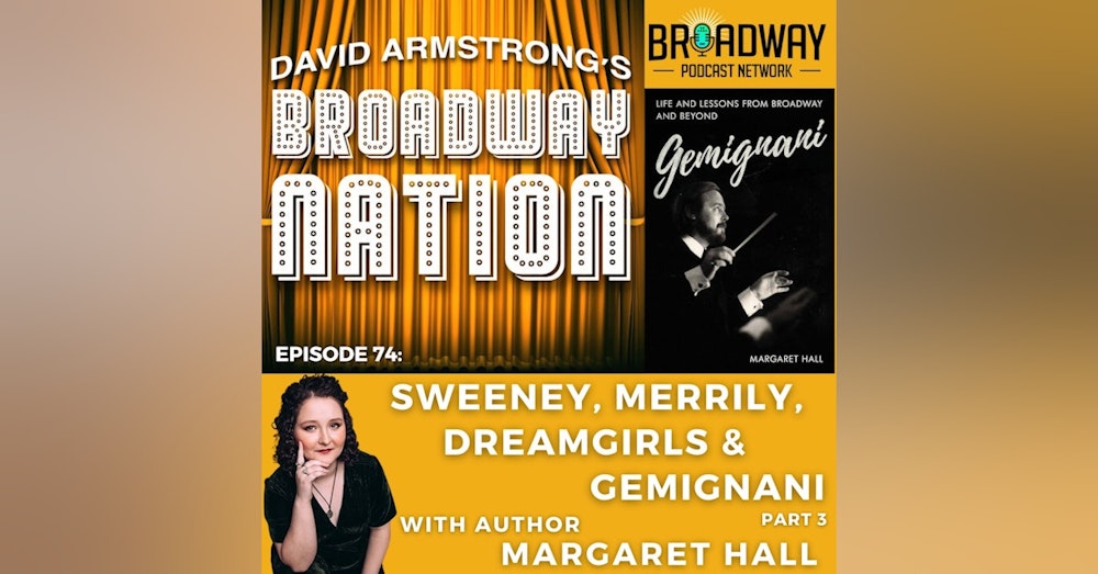 Episode 74: Sweeney, Merrily, Dreamgirls & Gemignani