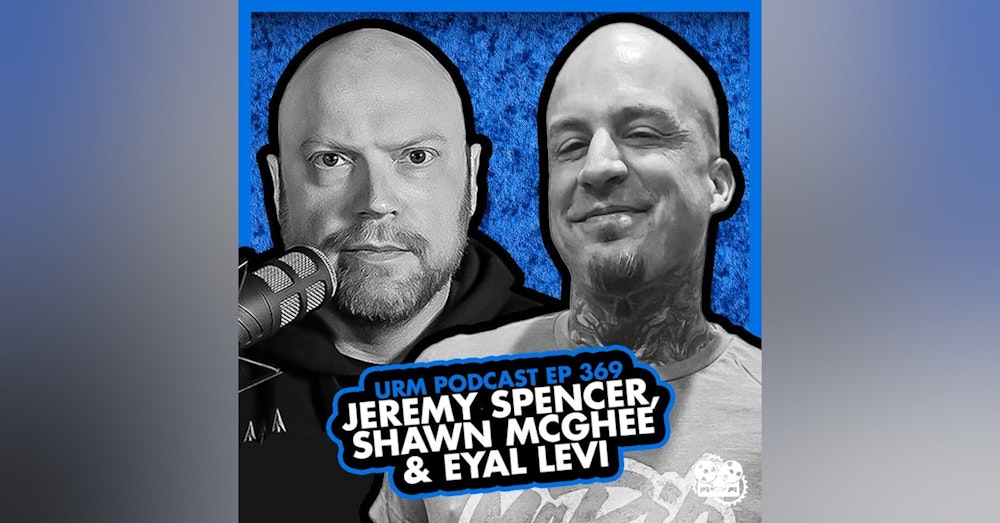EP 369 | Jeremy Spencer and Shawn McGhee