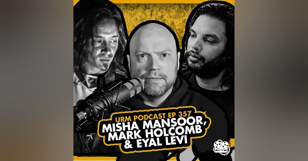 EP 357 | Misha Mansoor & Mark Holcomb