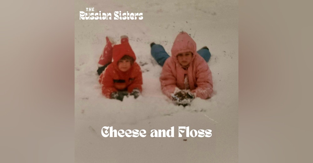 Cheese and Floss