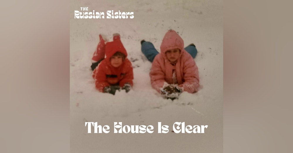 The House Is Clear