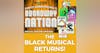 Special Encore Episode: The Black Musical Returns!