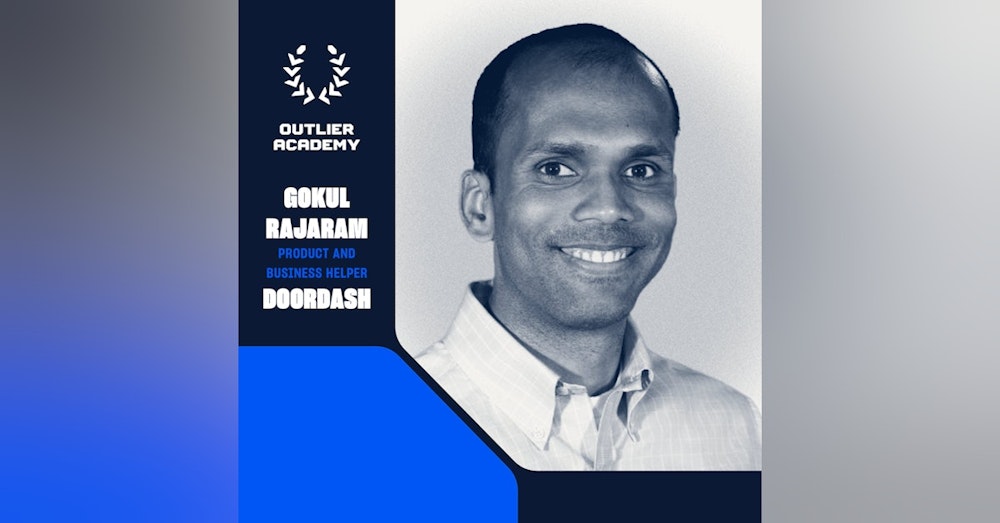 #102 Gokul Rajaram: The Super Angel on Speed, Small Teams, Product Management, and the S.P.A.D.E. Decision Framework