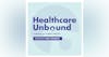 Healthcare Unbound