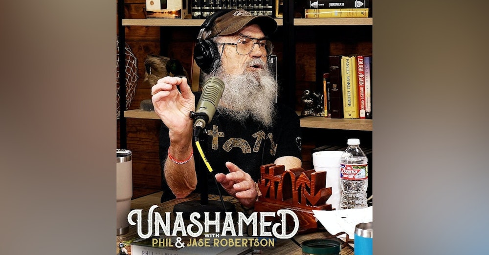 Ep 604 | Unashamed's Best of Uncle Si Robertson