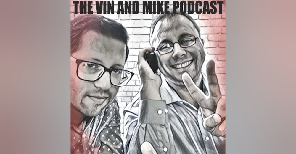 Vin and Mike Episode 39 - NFL Week 2 Picks and Parlays