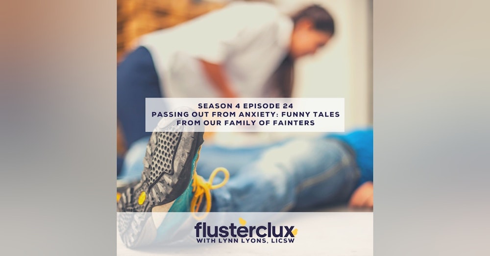 Passing Out From Anxiety: Funny Tales From Our Family of Fainters