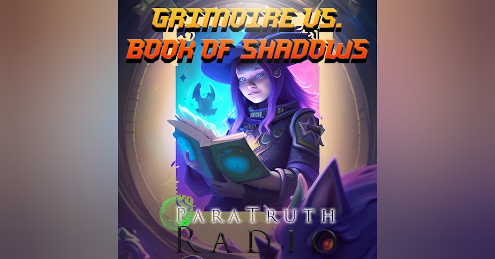 Grimoire vs Book of Shadows