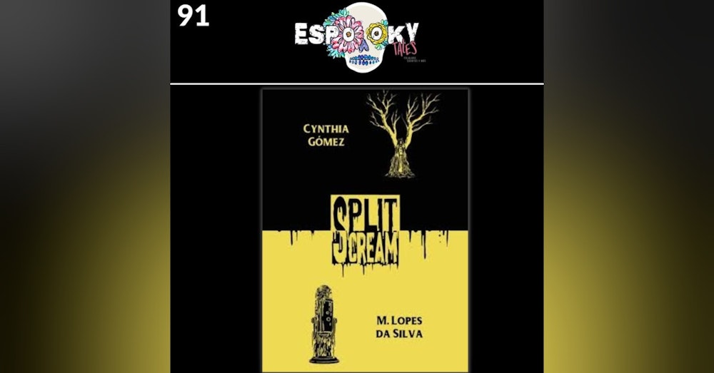 Split Scream Volume 2- A Conversation With Cynthia Gomez & M. Lopes Da Silva