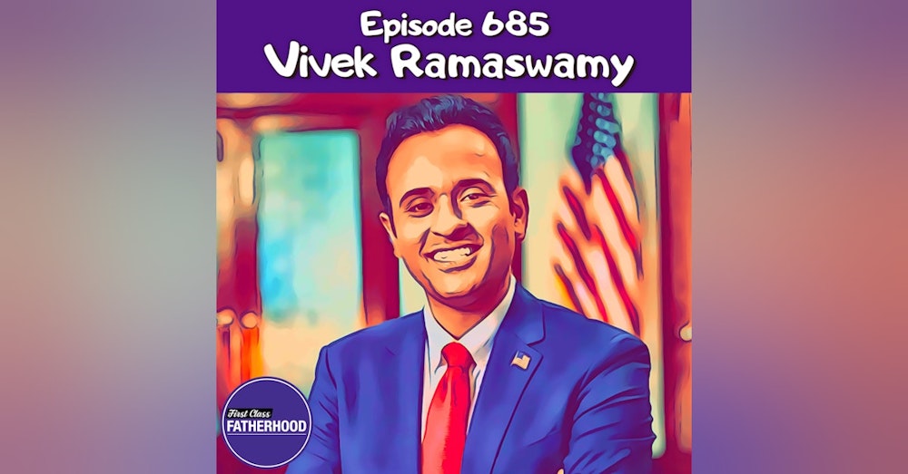#685 Vivek Ramaswamy
