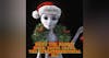Down the Rabbit Hole: Santa Claus, The Extraterrestrial Elf